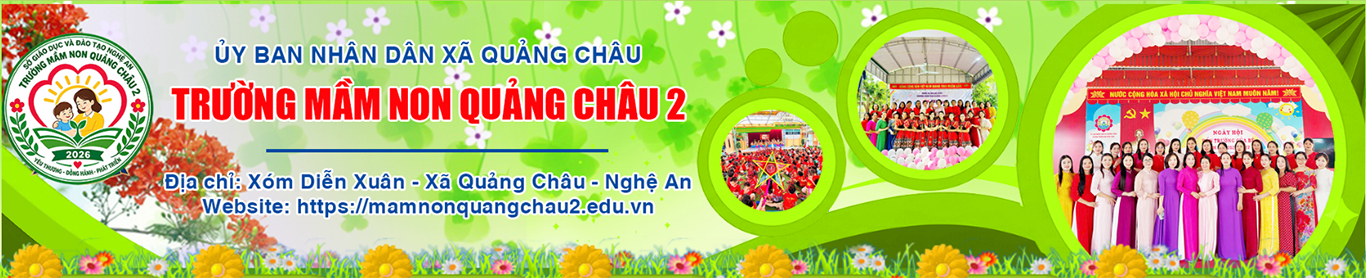Trường Mầm Non Quảng Châu 2 - Xã Quảng Châu - Tỉnh Nghệ An